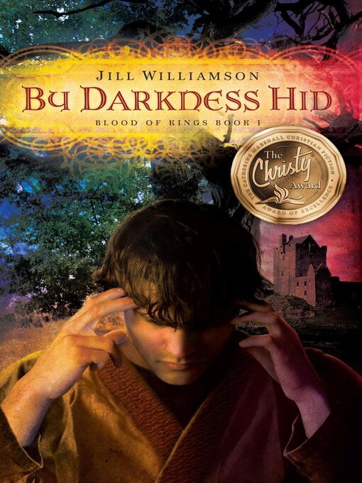 Title details for By Darkness Hid by Jill Williamson - Available